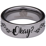 Okay (Fault in our Stars) Tungsten Carbide Ring
