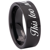 This Too Shall Pass Tungsten Carbide Ring