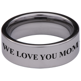 We Love You Mom Tungsten Carbide Ring